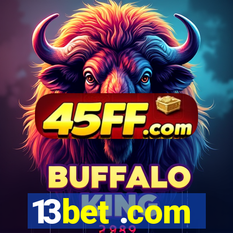13bet .com